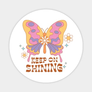 Keep On Shining Magnet